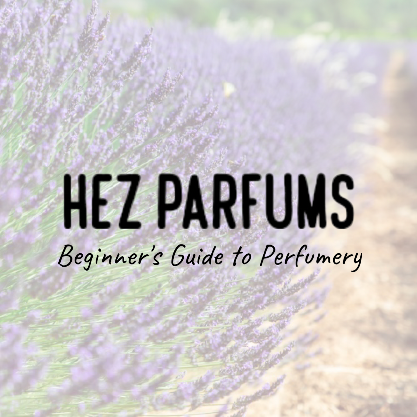 Hez Parfums Beginner's Guide to Perfumery 005 - 20 Aroma Chemicals Every New Perfumer Should Know