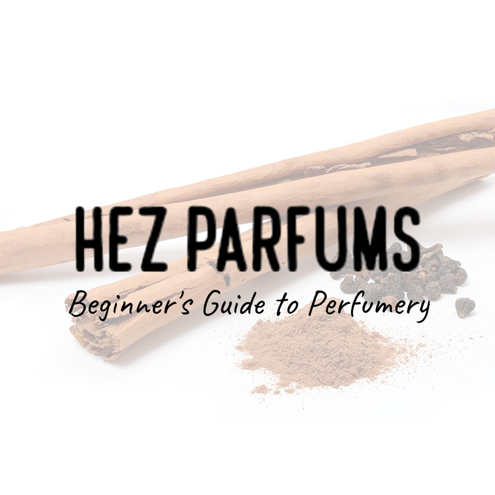 Hez Parfums Beginner's Guide to Perfumery 009 - Fragrance Classifications